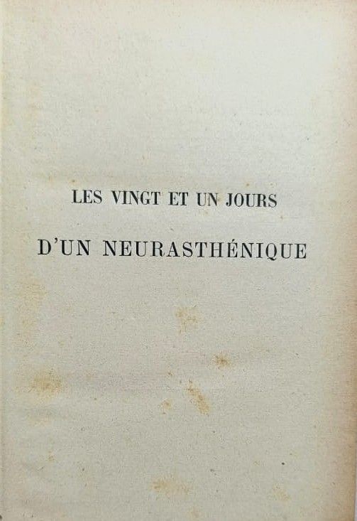 Les vingt et un jours d'un neurasth nique (Двадцать один день неврастеника (книга на французском)) — изображение 3