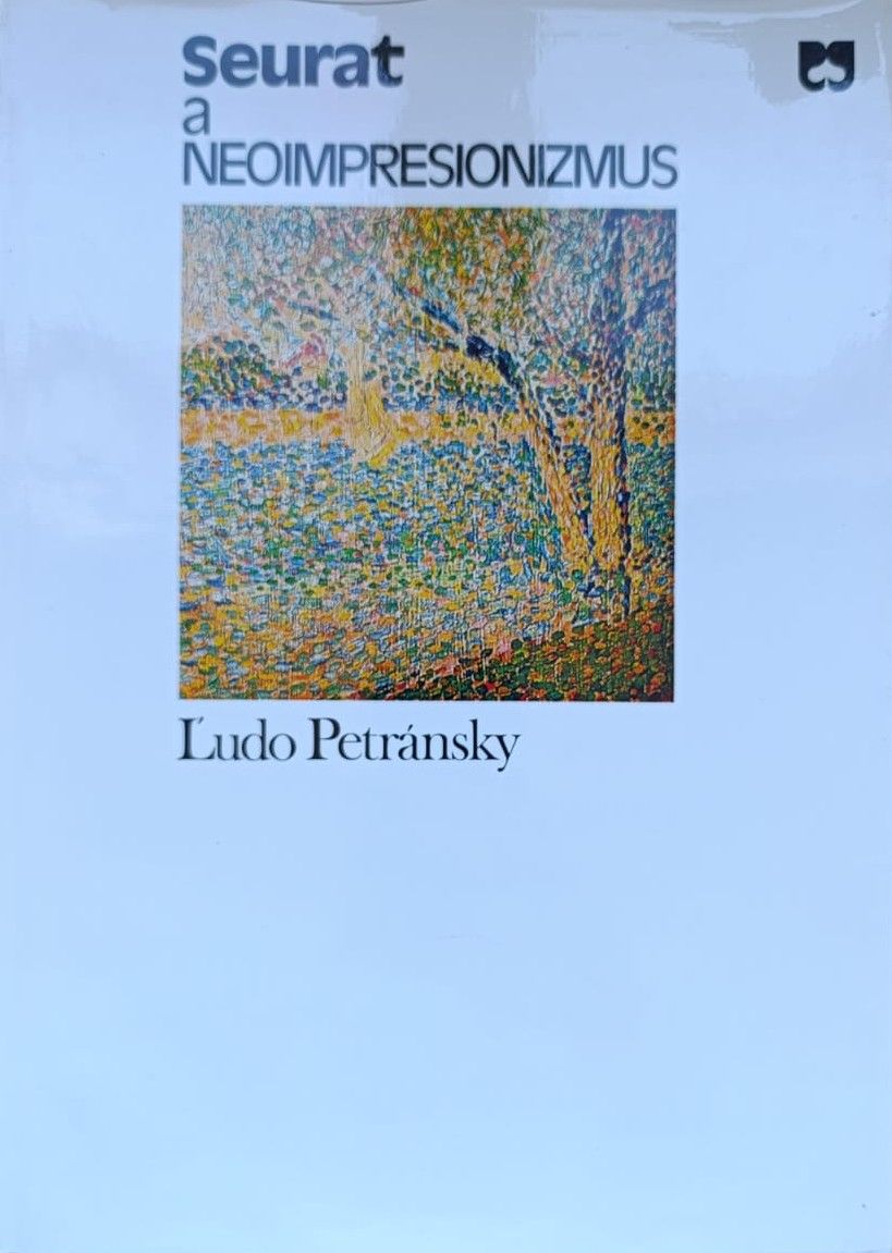 Seurat a neoimpresionizmus (Сера и неоимпрессионизм (на словацком языке))
